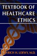 Loewy |  Textbook of Healthcare Ethics | Buch |  Sack Fachmedien