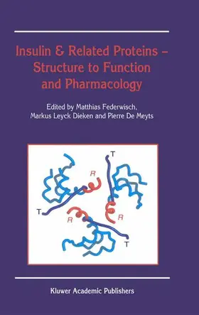 Federwisch / Dieken / De Meyts | Insulin & Related Proteins - Structure to Function and Pharmacology | Buch | 978-94-017-3956-6 | www.sack.de