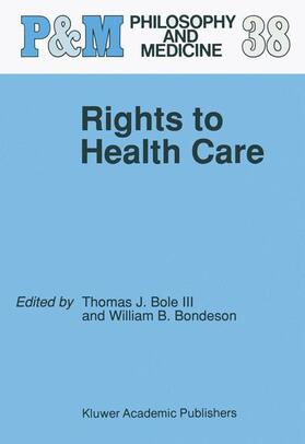 Bondeson / Bole III | Rights to Health Care | Buch | 978-94-017-4092-0 | sack.de