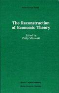 Mirowski |  The Reconstruction of Economic Theory | Buch |  Sack Fachmedien
