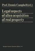 Campbell |  Legal Aspects of Alien Acquisition of Real Property | Buch |  Sack Fachmedien
