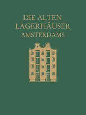 Revesz-Alexander | Die alten Lagerhäuser Amsterdams | E-Book | www.sack.de