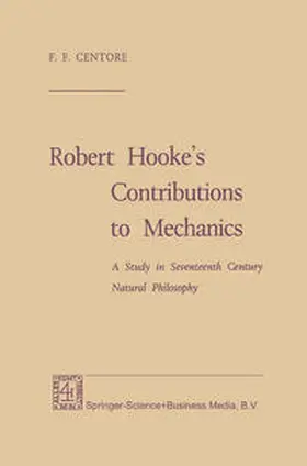 Centore |  Robert Hooke’s Contributions to Mechanics | eBook | Sack Fachmedien