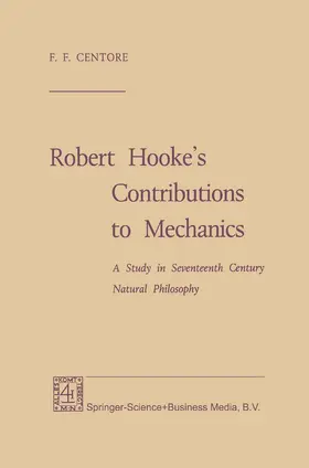 Centore |  Robert Hooke's Contributions to Mechanics | Buch |  Sack Fachmedien