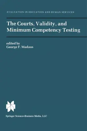 Madaus |  The Courts, Validity, and Minimum Competency Testing | Buch |  Sack Fachmedien