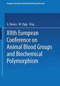 Papp / Kovács |  XIIth European Conference on Animal Blood Groups and Biochemical Polymorphism | Buch |  Sack Fachmedien