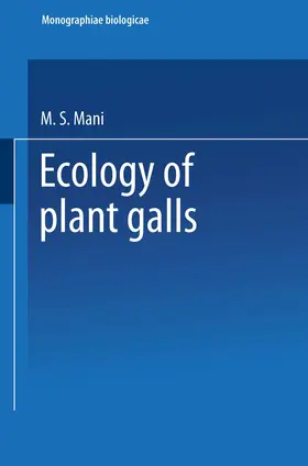 Mani |  Ecology of Plant Galls | Buch |  Sack Fachmedien