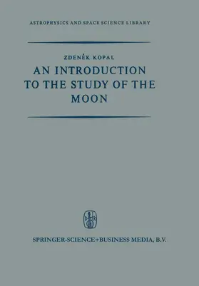 Kopal |  An Introduction to the Study of the Moon | Buch |  Sack Fachmedien