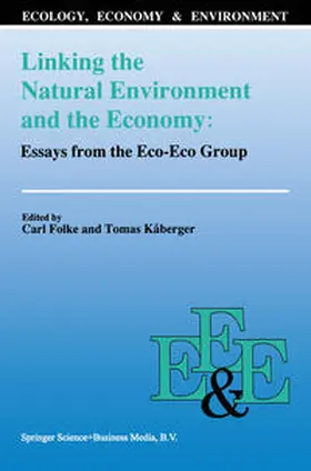 Folke / Kåberger | Linking the Natural Environment and the Economy: Essays from the Eco-Eco Group | E-Book | www.sack.de