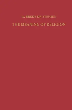 Kristensen |  The Meaning of Religion | Buch |  Sack Fachmedien