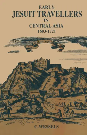 Weßels |  Early Jesuit Travellers in Central Asia, 1603-1721 | Buch |  Sack Fachmedien
