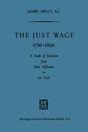 Healy |  The Just Wage, 1750-1890 | eBook | Sack Fachmedien