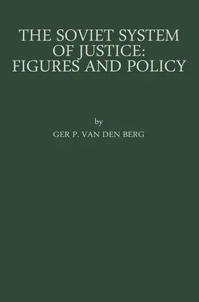 Berg |  The Soviet System of Justice: Figures and Policy | Buch |  Sack Fachmedien