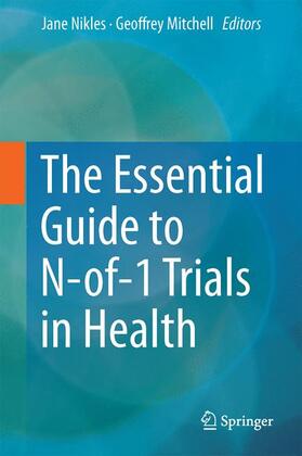 Mitchell / Nikles | The Essential Guide to N-of-1 Trials in Health | Buch | sack.de