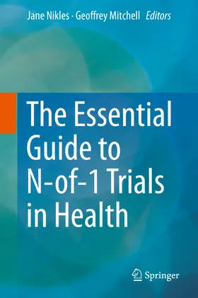 Nikles / Mitchell | The Essential Guide to N-of-1 Trials in Health | E-Book | sack.de