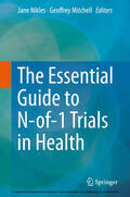 Nikles / Mitchell |  The Essential Guide to N-of-1 Trials in Health | eBook | Sack Fachmedien