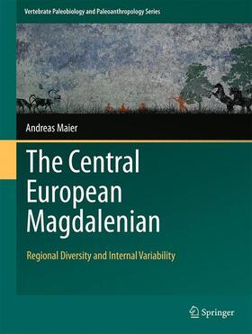 Maier | The Central European Magdalenian | Buch | 978-94-017-7205-1 | sack.de