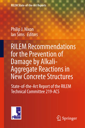 Nixon / Sims |  RILEM Recommendations for the Prevention of Damage by Alkali-Aggregate Reactions in New Concrete Structures | eBook | Sack Fachmedien