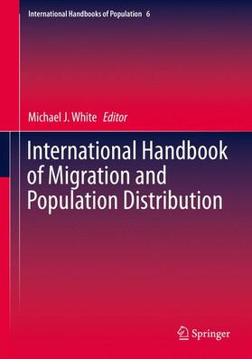 White | International Handbook of Migration and Population Distribution | Buch | 978-94-017-7281-5 | sack.de