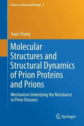Zhang | Molecular Structures and Structural Dynamics of Prion Proteins and Prions | E-Book | sack.de