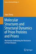 Zhang |  Molecular Structures and Structural Dynamics of Prion Proteins and Prions | eBook | Sack Fachmedien