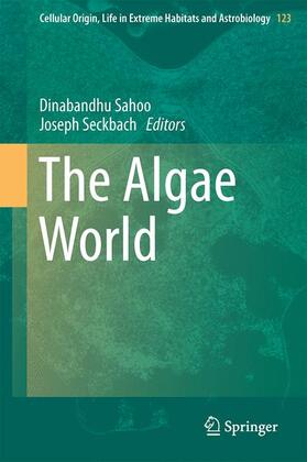 Seckbach / Sahoo | The Algae World | Buch | 978-94-017-7320-1 | sack.de