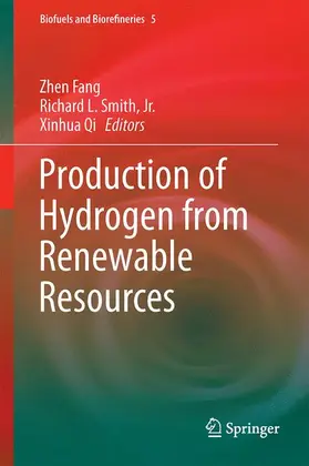 Fang / Qi / Smith, Jr. |  Production of Hydrogen from Renewable Resources | Buch |  Sack Fachmedien