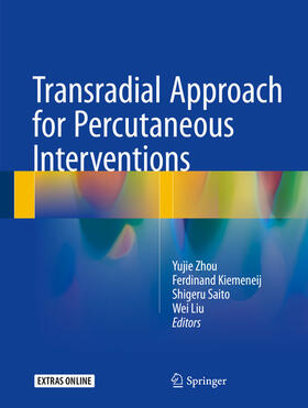 Zhou / Kiemeneij / Saito | Transradial Approach for Percutaneous Interventions | E-Book | sack.de