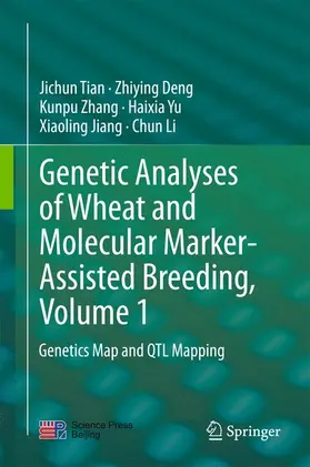 Tian / DENG / Zhang |  Genetic Analyses of Wheat and Molecular Marker-Assisted Breeding, Volume 1 | Buch |  Sack Fachmedien