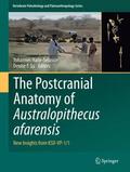 Su / Haile-Selassie |  The Postcranial Anatomy of Australopithecus afarensis | Buch |  Sack Fachmedien