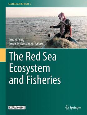 Pauly / Tesfamichael | The Red Sea Ecosystem and Fisheries | Buch | 978-94-017-7433-8 | sack.de