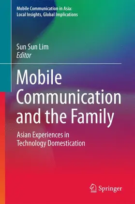 Lim |  Mobile Communication and the Family | Buch |  Sack Fachmedien