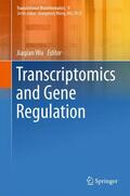 Wu |  Transcriptomics and Gene Regulation | Buch |  Sack Fachmedien