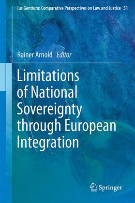 Arnold |  Limitations of National Sovereignty through European Integration | Buch |  Sack Fachmedien