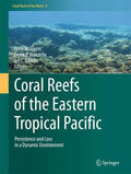Glynn / Manzello / Enochs |  Coral Reefs of the Eastern Tropical Pacific | eBook | Sack Fachmedien