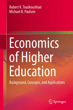 Toutkoushian / Paulsen |  Economics of Higher Education | eBook | Sack Fachmedien