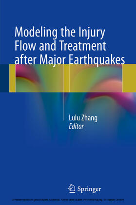 Zhang | Modeling the Injury Flow and Treatment after Major Earthquakes | E-Book | sack.de