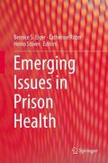 Elger / Stöver / Ritter |  Emerging Issues in Prison Health | Buch |  Sack Fachmedien