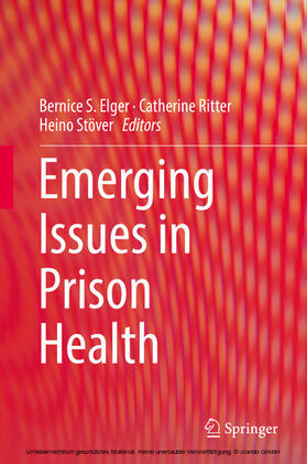 Elger / Ritter / Stöver |  Emerging Issues in Prison Health | eBook | Sack Fachmedien