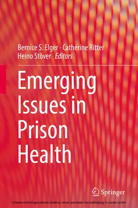 Elger / Ritter / Stöver |  Emerging Issues in Prison Health | eBook | Sack Fachmedien