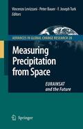 Levizzani / Turk / Bauer |  Measuring Precipitation from Space | Buch |  Sack Fachmedien