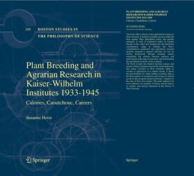 Heim | Plant Breeding and Agrarian Research in Kaiser-Wilhelm-Institutes 1933-1945 | Buch | 978-94-017-7688-2 | sack.de