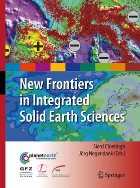 Negendank / Cloetingh |  New Frontiers in Integrated Solid Earth Sciences | Buch |  Sack Fachmedien