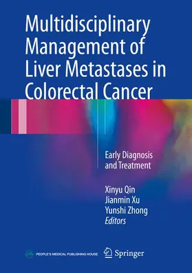 Qin / Zhong / Xu | Multidisciplinary Management of Liver Metastases in Colorectal Cancer | Buch | 978-94-017-7753-7 | www.sack.de
