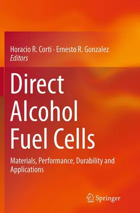 Gonzalez / Corti |  Direct Alcohol Fuel Cells | Buch |  Sack Fachmedien