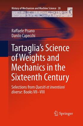 Capecchi / Pisano | Tartaglia¿s Science of Weights and Mechanics in the Sixteenth Century | Buch | 978-94-017-7831-2 | sack.de