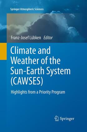 Lübken | Climate and Weather of the Sun-Earth System (CAWSES) | Buch | 978-94-017-7854-1 | sack.de