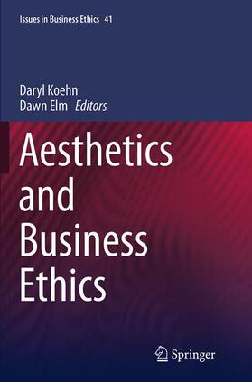 Elm / Koehn |  Aesthetics and Business Ethics | Buch |  Sack Fachmedien
