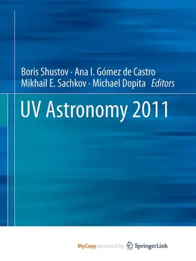 Shustov / Dopita / Gómez de Castro |  UV Astronomy 2011 | Buch |  Sack Fachmedien