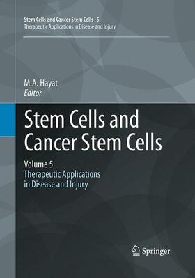 Hayat | Stem Cells and Cancer Stem Cells, Volume 5 | Buch | 978-94-017-7934-0 | sack.de